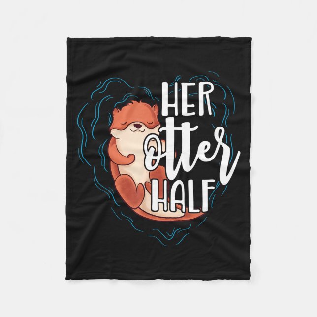 Her Otter Half Pun Romantic Couple Valentine's Day Fleecedecke (Vorderseite)