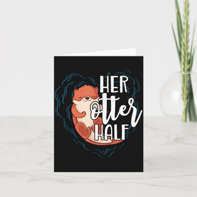 Her Otter Half Pun Romantic Couple Valentine's Day Karte (Vorderseite)
