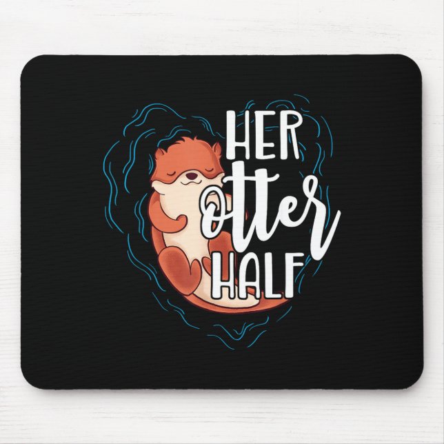 Her Otter Half Pun Romantic Couple Valentine's Day Mousepad (Vorne)