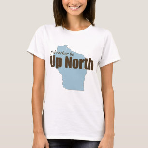 Herauf Norden - Wisconsin T-Shirt