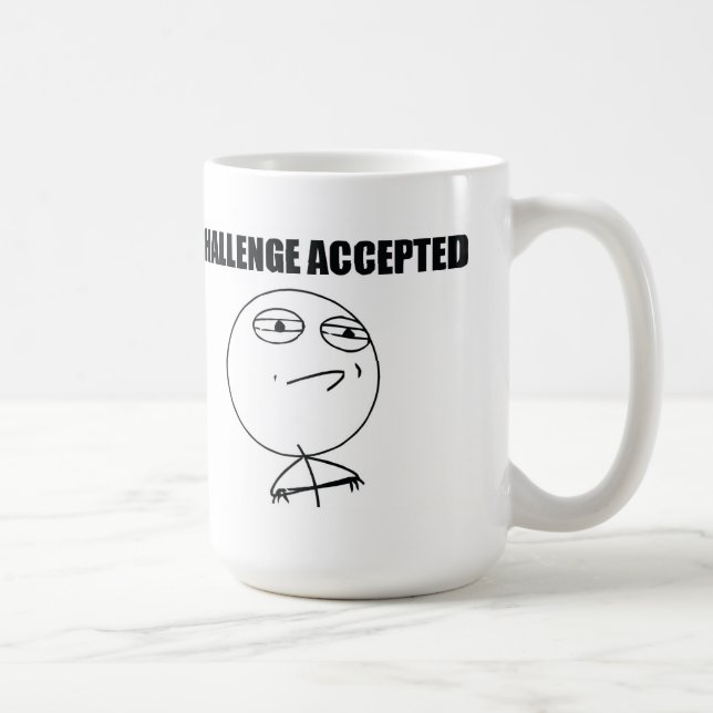 Herausforderung angenommen kaffeetasse (Rechts)