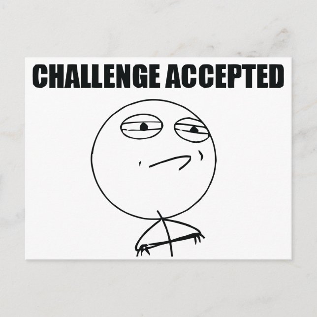 Herausforderung angenommen postkarte (Vorderseite)