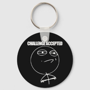 Herausforderung angenommen schlüsselanhänger