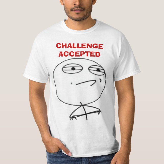 Herausforderung geltende Internet meme Gesicht T - T-Shirt (Vorderseite)