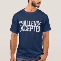 Herausforderung geltender T - Shirt