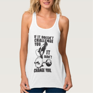 HERAUSFORDERUNG UND VERÄNDERUNG. Motivierend Fraue Tank Top