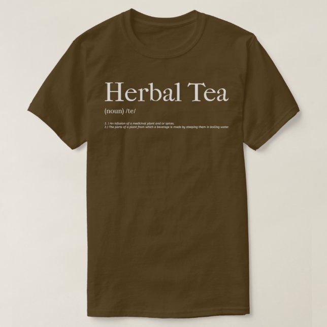 Herbal Tea Noun T-Shirt (Design vorne)