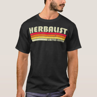 HERBALIST Funny Job Title Professionalität Geburts T-Shirt