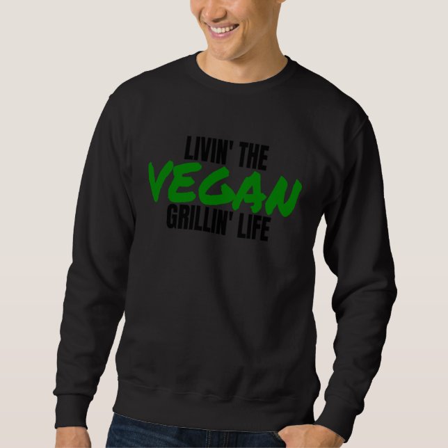 Herbivore Veganism Plant Based Vegan Themed Vegan  Sweatshirt (Vorderseite)