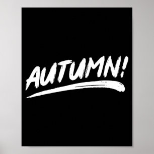 Herbst! - das sagt Herbst in einem Pinselstrich-St Poster