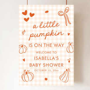 Herbst ein kleines Pumpkin Baby Dusche Begrüßungsz Poster