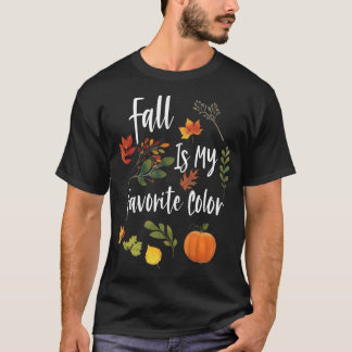 Herbst ist mein LieblingsfarbenHerbstsaisondesign T-Shirt