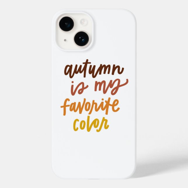 "Herbst ist meine Lieblingsfarbe Case-Mate iPhone Hülle (Rückseite)