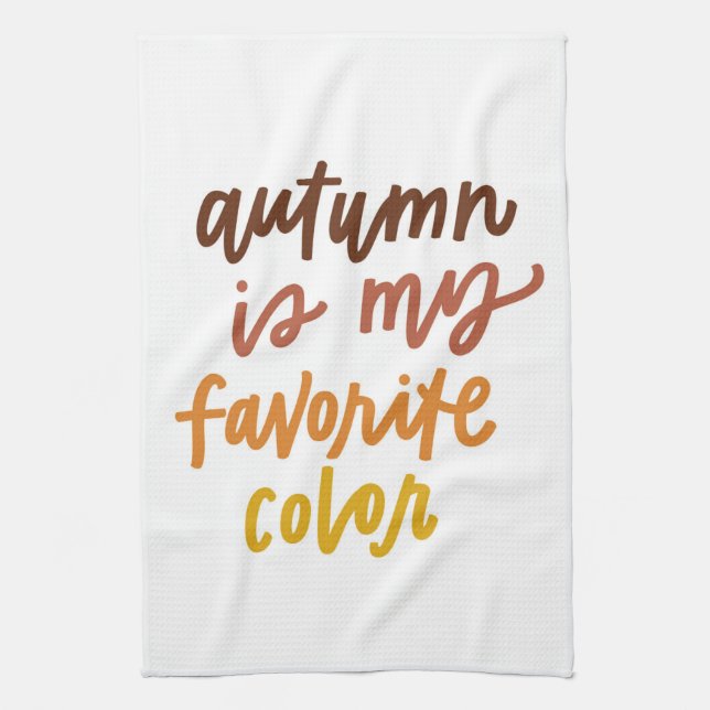 "Herbst ist meine Lieblingsfarbe Geschirrtuch (Vertikal)