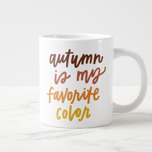 "Herbst ist meine Lieblingsfarbe Jumbo-Tasse (Rechts)