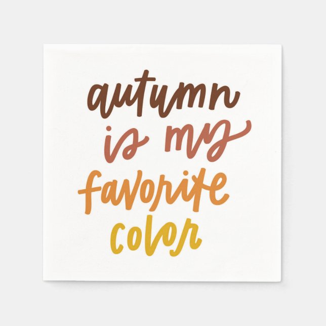 "Herbst ist meine Lieblingsfarbe Serviette (Vorderseite)