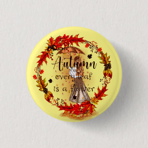 Herbst jedes Blatt ist eine Blume Button