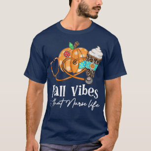 Herbst Pflege Vibes und dieses Krankenleben Herbst T-Shirt