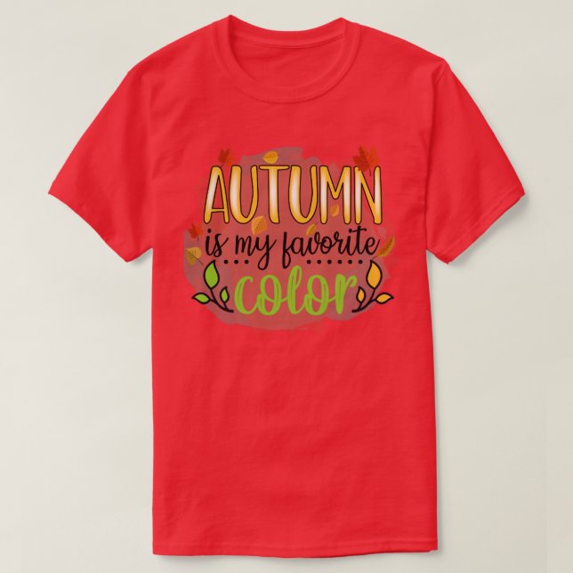 Herbst Verlass Lover Herbst ist meine Lieblingsfar T-Shirt (Design vorne)