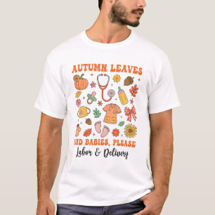Herbstausgänge und Babys fallen bitte unter Arbeit T-Shirt