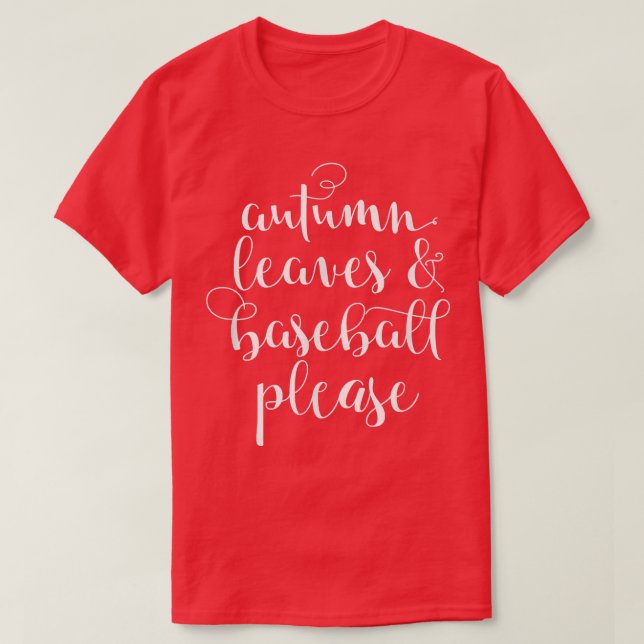 Herbstausgänge und Baseball bitte T-Shirt (Design vorne)