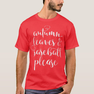 Herbstausgänge und Baseball bitte T-Shirt