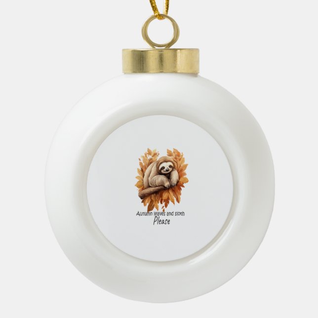 Herbstblätter und Faultier bitte Keramik Kugel-Ornament (Vorderseite)