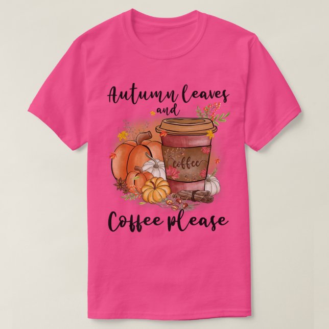 Herbstblätter und Kaffee bitte fallen Pumpkin Latt T-Shirt (Design vorne)