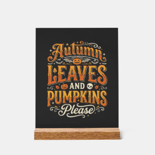 Herbstblätter und Kürbisse Bitte Halloween-Design Acrylschild