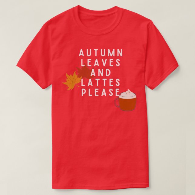 Herbstblätter und Latten bitte3 T-Shirt (Design vorne)