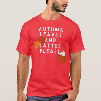 Herbstblätter und Latten bitte3 T-Shirt