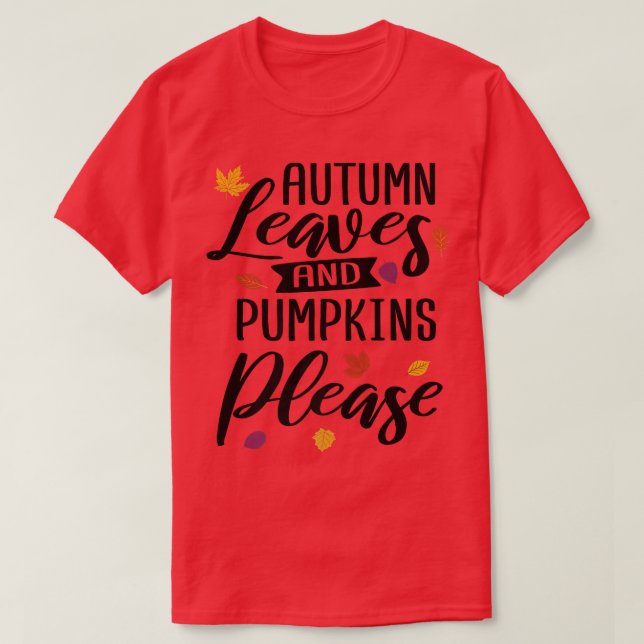 Herbstblätter und Pumpketten Bitte Niedlich fallen T-Shirt (Design vorne)