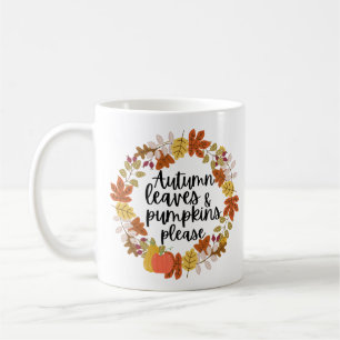 Herbstblätter und Pumpkin Bitte Kaffeetasse