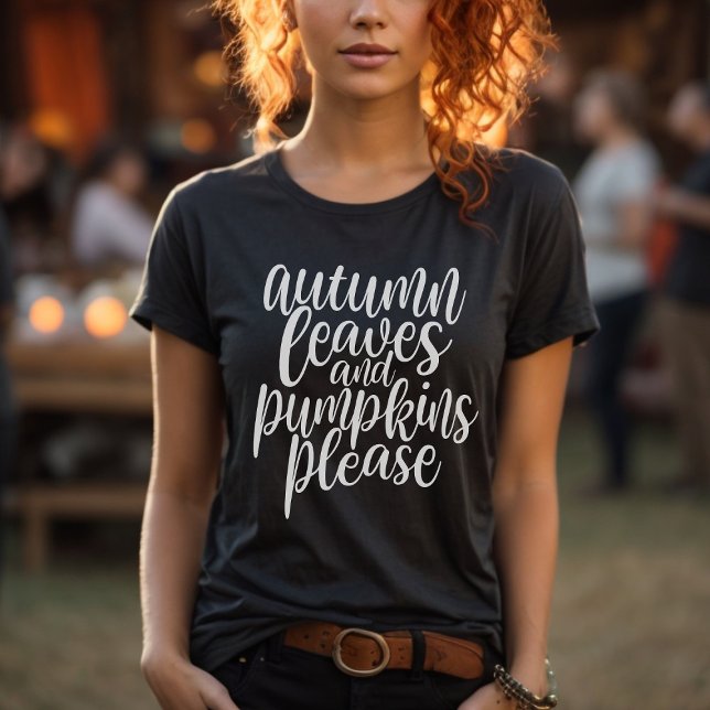 Herbstblätter und Pumpkins Bitte fallen Saison T-Shirt (Von Creator hochgeladen)