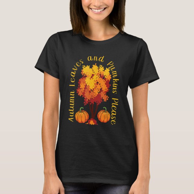 Herbstblätter und Pumpkins Bitte fallen Saisonbaum T-Shirt (Vorderseite)