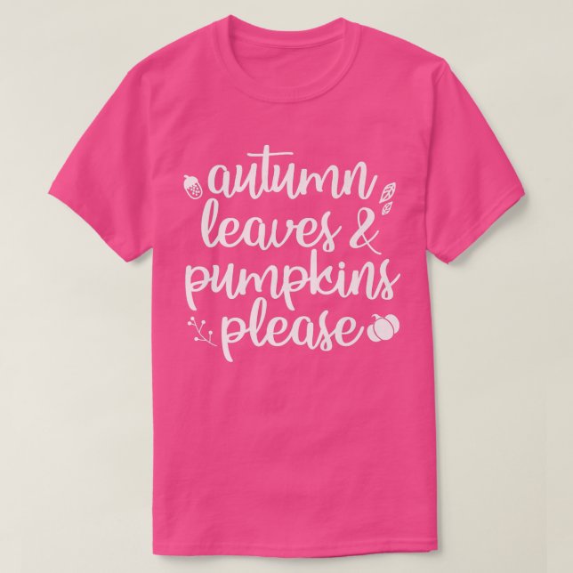 Herbstblätter und Pumpkins Bitte fallen T-Shirt (Design vorne)