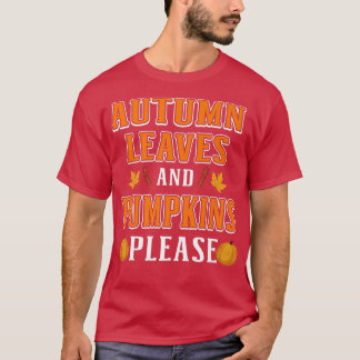 Herbstblätter und Pumpkins Bitte - Herbstlaube PU T-Shirt