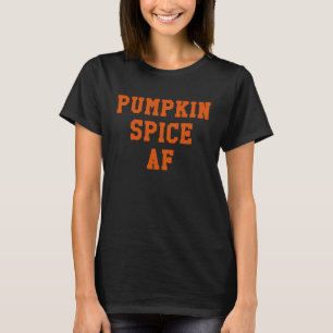 Herbstfallen Pumpkin Gewürz AF T-Shirt