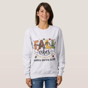 Herbstgefühle – Dankbar Gesegnet Sweatshirt