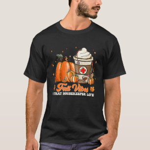 Herbstgefühle und das Hausmeister-Leben T-Shirt