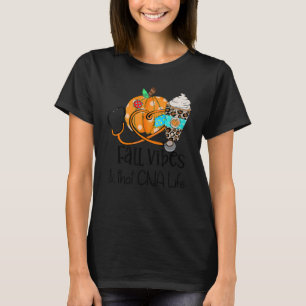 Herbstgefühle Und Dieses Cna-Pflegeleben Krankensc T-Shirt
