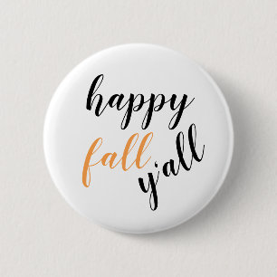 Herbstglücksfall Y'all Black Orange Typografie Button