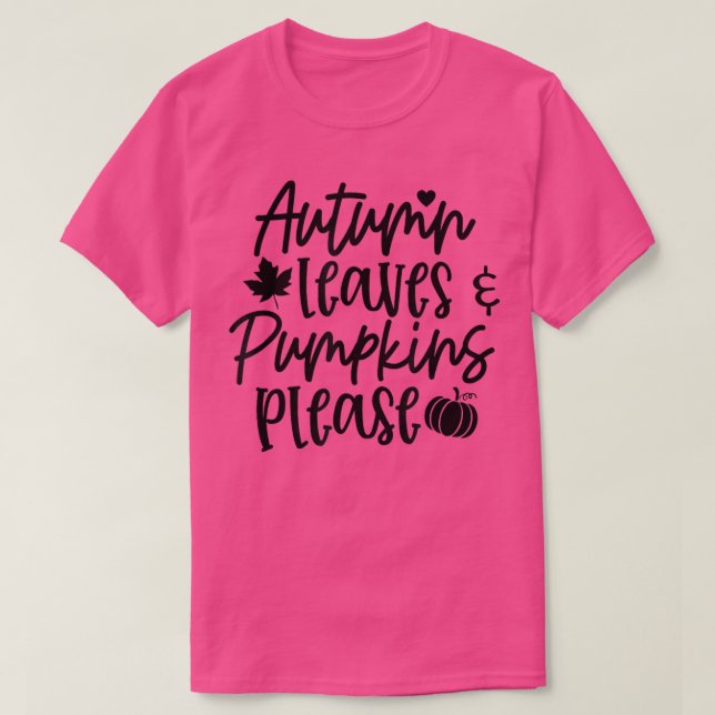 Herbstläufe und Pumpkins bitte fallen, danke T-Shirt (Design vorne)