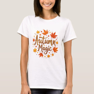 Herbstmagie Herbstblätter Saisonale Typografie Des T-Shirt