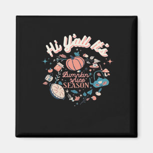 Herbstsaison Sammlung Y’all It's Pumpkin S Magnet