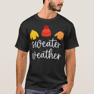 Herbstsaison Sweater Weaather1 T-Shirt