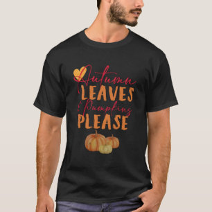 Herbstsonniges Sprichwort - Herbstblätter und Kürb T-Shirt