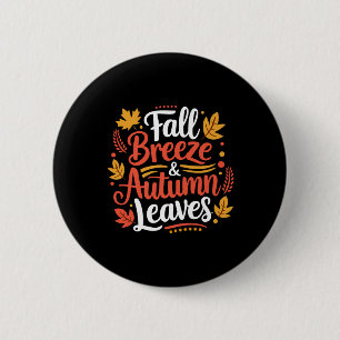 Herbstwind Herbstlaub Ahornblatt Für Frauen Mädche Button
