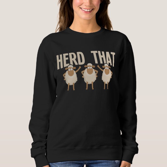 Herde, die Schafe flüstern Herder Bauer Homestead Sweatshirt (Vorderseite)