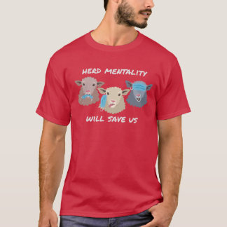 Herdstentalität T-Shirt
